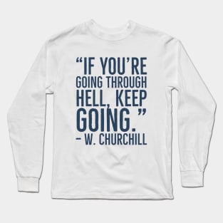 Keep Going Long Sleeve T-Shirt